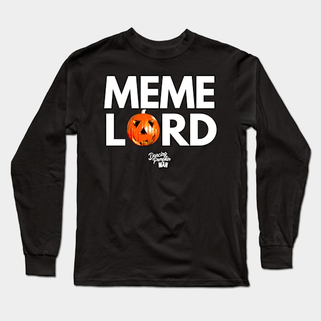 Meme Lord, Too! Long Sleeve T-Shirt by SickPicnicMedia2017